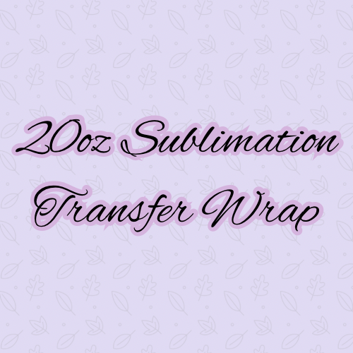20oz Sublimation Transfers