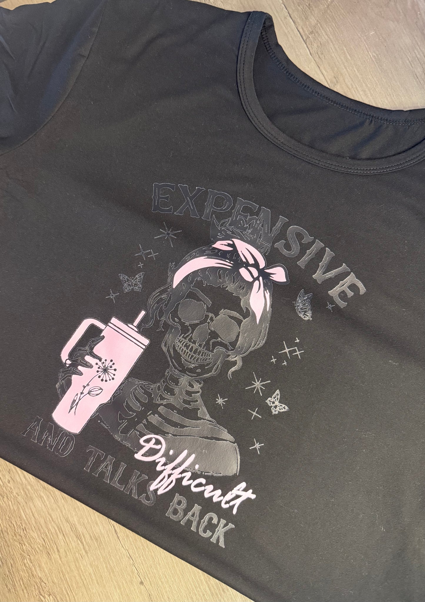 Expensive, Difficult and Talks Back T-Shirt